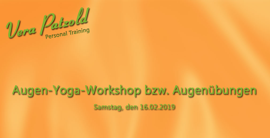 Augen-Yoga-Workshop bzw. Augenübungen